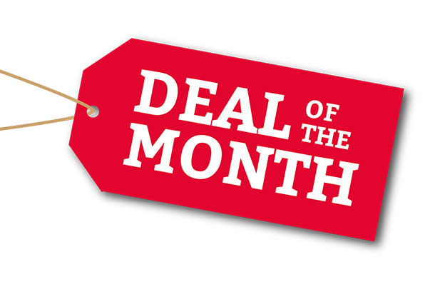 DEAL OF THE MONTH